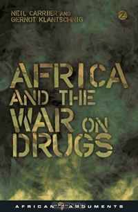 Africa and the War on Drugs (African Arguments)
