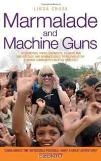 Marmalade and Machine Guns