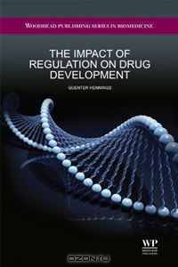 The Impact of Regulation on Drug Development (Pharma, Biotech and Bioscience: Science, Technology and Business)