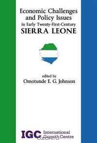 Economic Challenges and Policy Issues in Early Twenty-First-Century Sierra Leone