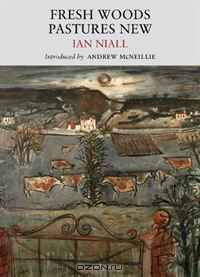 Fresh Woods Pastures New