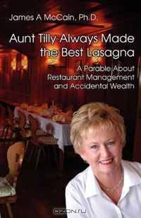 Aunt Tilly Always Made the Best Lasagna