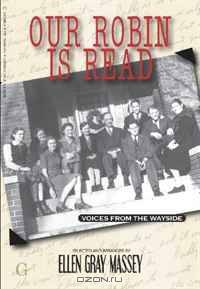 Our Robin Is Read: Voices From The Wayside