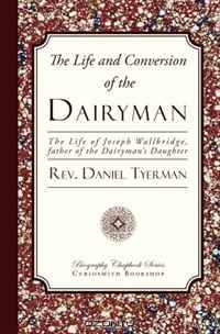 The Life and Conversion of the Dairyman