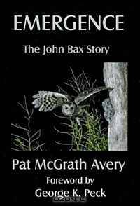 Emergence: The John Bax Story