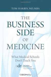 The Business Side of Medicine: What Medical Schools Don