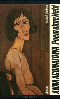 Anna Achmatowa: Poem ohne Held