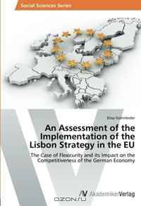 An Assessment of the Implementation of the Lisbon Strategy in the EU