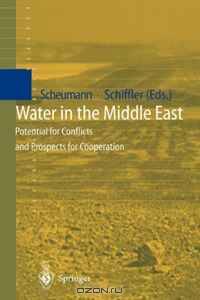 Water in the Middle East: Potential for Conflicts and Prospects for Cooperation