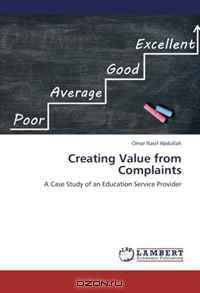 Creating Value from Complaints: A Case Study of an Education Service Provider