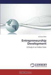 Entrepreneurship Development: A Study in an Indian State