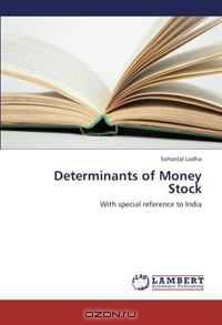 Determinants of Money Stock