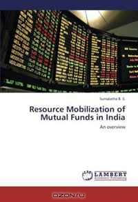 Resource Mobilization of Mutual Funds in India