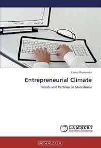 Entrepreneurial Climate: Trends and Patterns in Macedonia