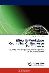 Effect Of Workplace Counseling On Employee Performance