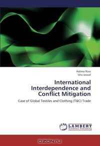 International Interdependence and Conflict Mitigation