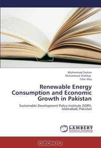 Renewable Energy Consumption and Economic Growth in Pakistan: Sustainable Development Policy Institute (SDPI), Islamabad, Pakistan