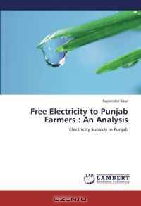 Free Electricity to Punjab Farmers : An Analysis: Electricity Subsidy in Punjab