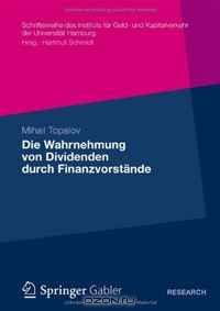Die Wahrnehmung von Dividenden durch Finanzvorstande: Eine empirische Untersuchung zu den Determinanten der Dividendenpolitik in der Bundesrepublik ... der Universitat Hamburg) (German Edition)