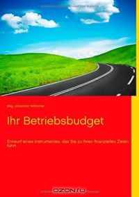 Ihr Betriebsbudget (German Edition)