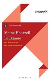 Meine Haarzell-Leukamie (German Edition)