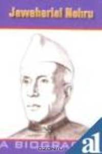 Jawaharlal Nehru: A Biography