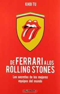 De Ferrari A Los Rolling Stones / Superteams: The Secrets Of Stellar Performance (Spanish Edition)