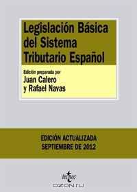 Legislaci?n b sica del sistema tributario espa¤ol / Basic Legislation of Spanish tax system (Spanish Edition)