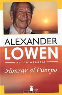 Honrar al cuerpo (Spanish Edition)