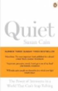 Quiet. Power of Introverts in World That Can't Stop Talking