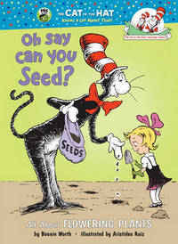 Oh Say Can You Seed: All about Flowering Plants
