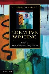 The Cambridge Companion to Creative Writing