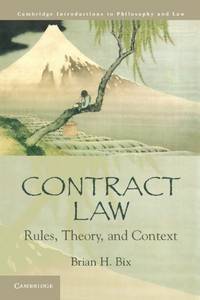 Contract Law: Rules, Theory, and Context