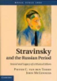Stravinsky and Russian Period Sound and Legacy of Musical Idiom