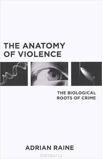 The Anatomy of Violence