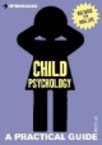 Introducing Child Psychology. Practical Guide