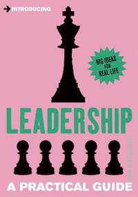 Leadership: A Practical Guide