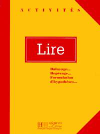 LIRE. Balayage, reperage, formulation d'hypotheses