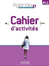 Agenda 3 B1.2. Methode de francais. Cahier d'activites (+ Audio CD)
