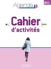 Agenda 3 B1.1 Methode de francais. Cahier d'activites (+ Audio CD)