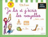 Je lis et j'ecris les voyelles avec Sami et Julie