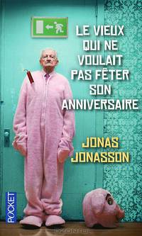 Le vieux qui ne voulait pas feter son anniversaire