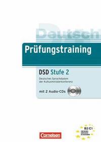 Pr&#252;fungstraining DaF B2-C1. Deutsches Sprachdiplom der Kultusministerkonferenz (DSD) + 2 CD (+ Audio CD)