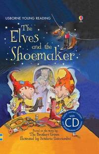 The Elves and the Shoemaker (+ Audio CD)