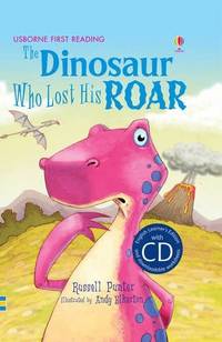 The Dinosaur Who Lost His Roar (+ Audio CD)
