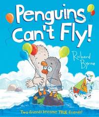 Penguins Can't Fly: Two Friends Become True Friends