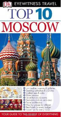 DK Eyewitness Top 10 Travel Guide: Moscow