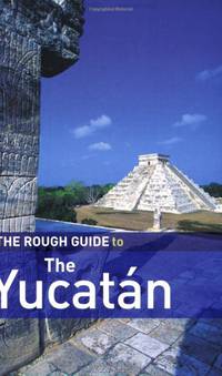 The Rough Guide to The Yucatan