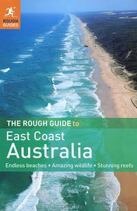 The Rough Guide to East Coast Australia