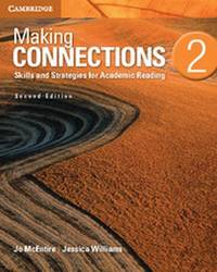 Making Connections 2. Student's Book: Skills and Strategies for Academic Reading